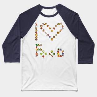 I Love Food Baseball T-Shirt